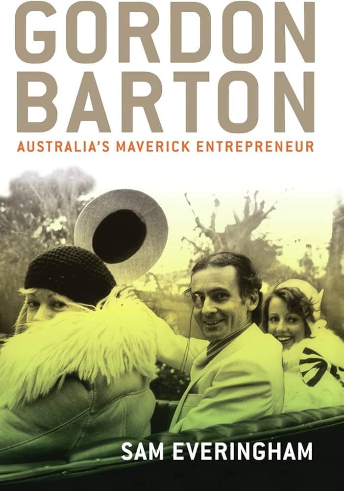 Cover of Gordon Barton: Australia's Maverick Entrepreneur