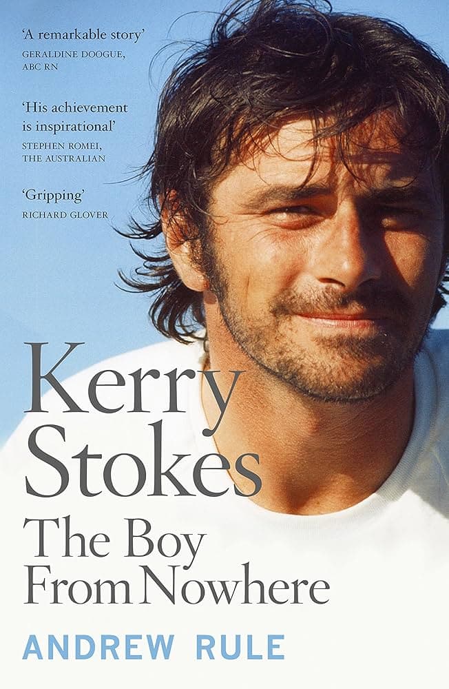 Cover of Kerry Stokes: The Boy from Nowhere